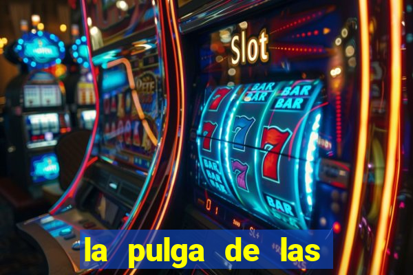 la pulga de las vegas tunes