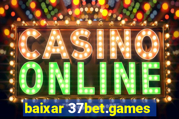 baixar 37bet.games