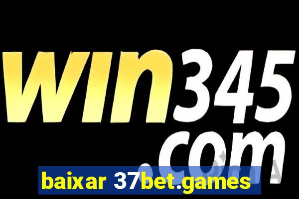 baixar 37bet.games