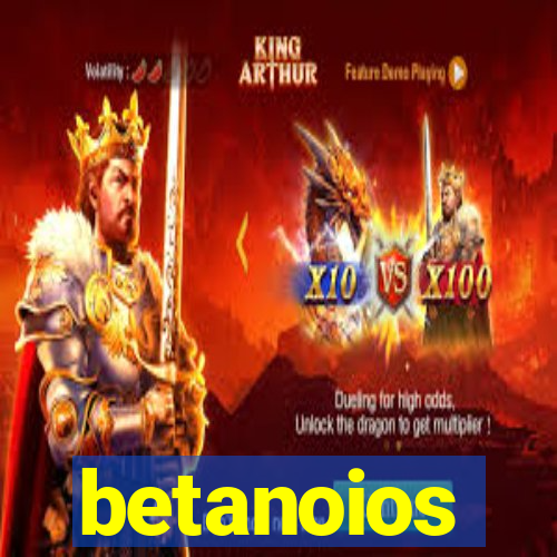 betanoios