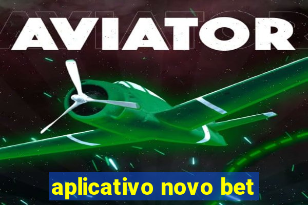 aplicativo novo bet