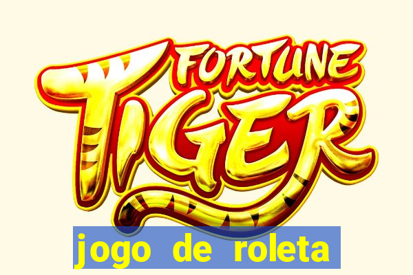 jogo de roleta gratis online