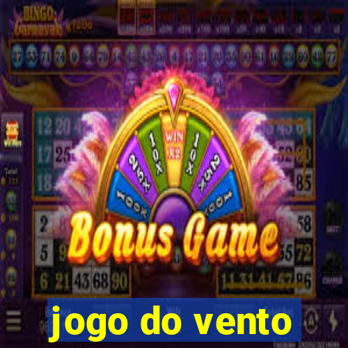 jogo do vento