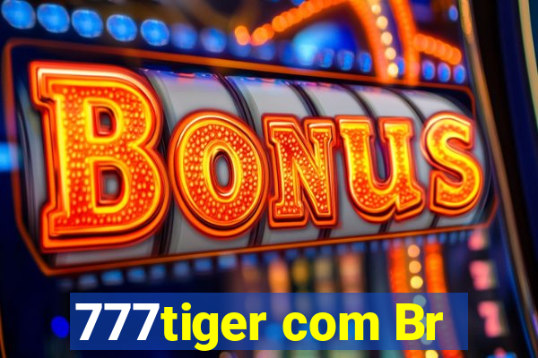 777tiger com Br