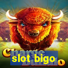 slot bigo