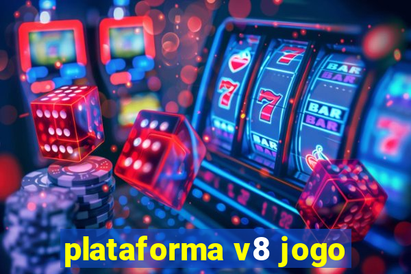 plataforma v8 jogo