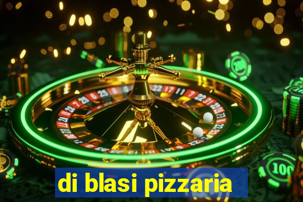 di blasi pizzaria