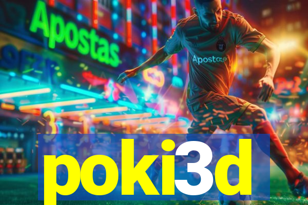 poki3d