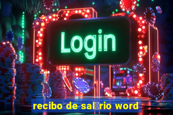 recibo de sal谩rio word