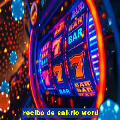 recibo de sal谩rio word