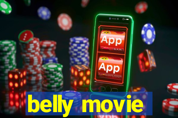 belly movie