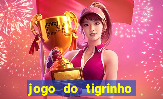 jogo do tigrinho que aposta r$ 1