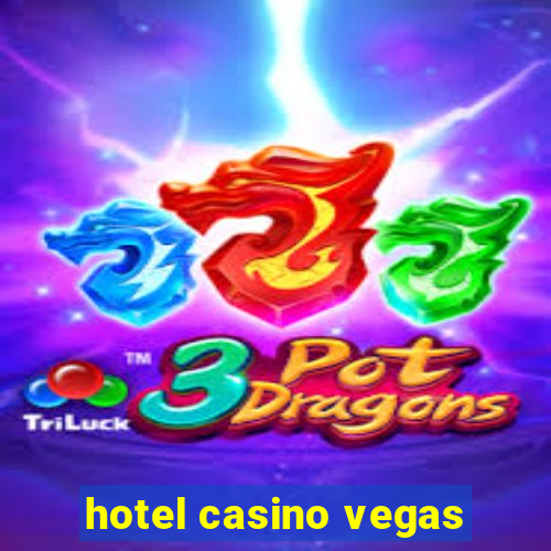 hotel casino vegas