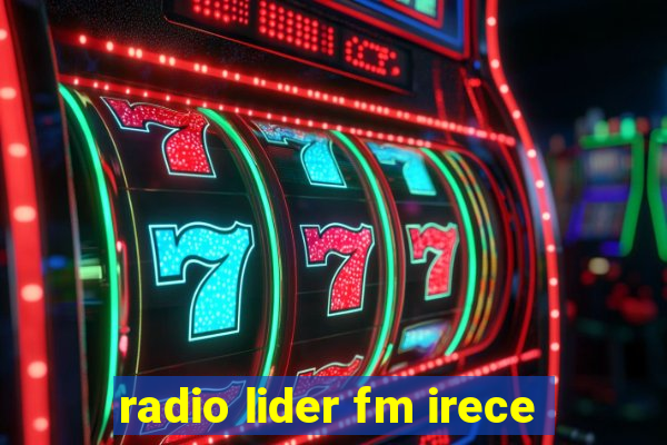 radio lider fm irece