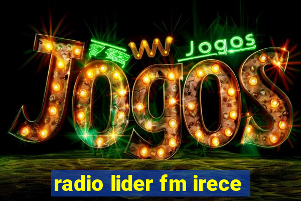 radio lider fm irece