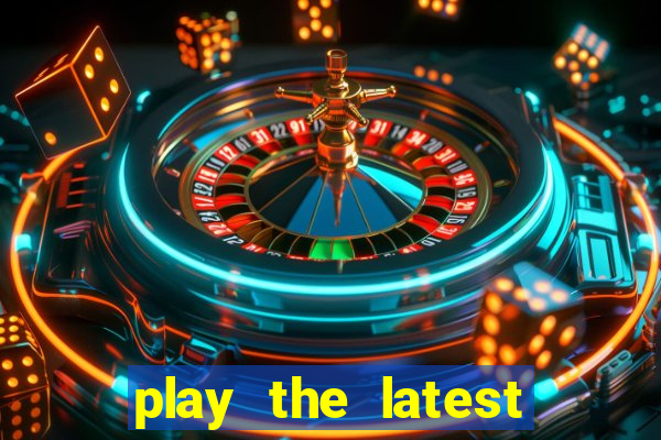 play the latest casino games with marsbet