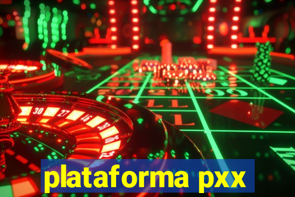 plataforma pxx