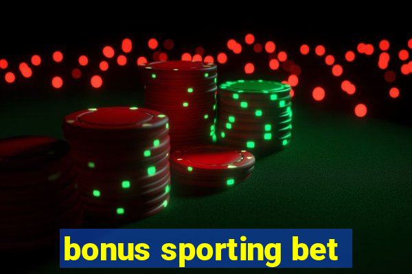 bonus sporting bet