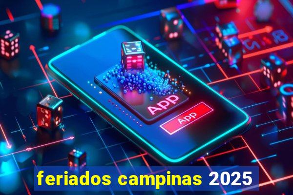 feriados campinas 2025