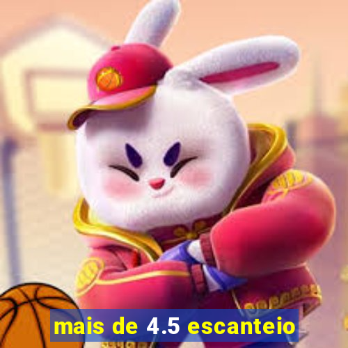 mais de 4.5 escanteio