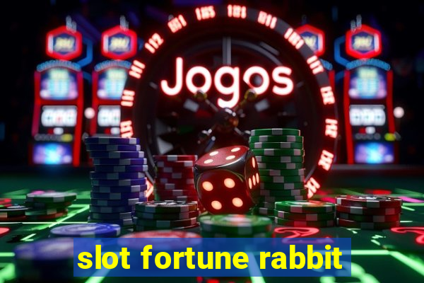 slot fortune rabbit