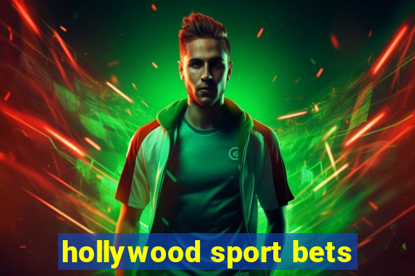 hollywood sport bets