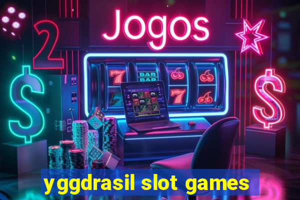 yggdrasil slot games