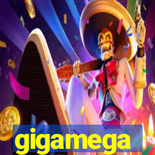 gigamega