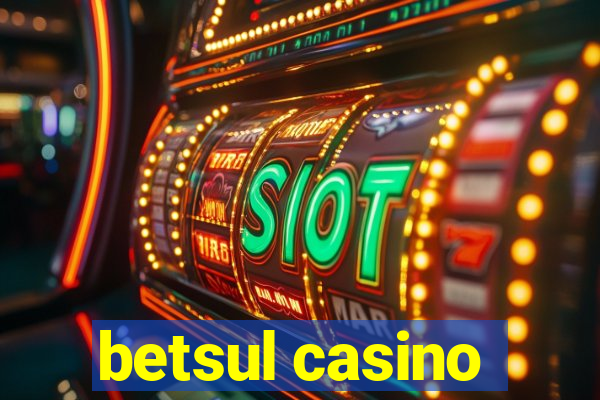 betsul casino