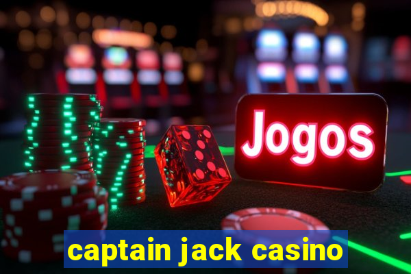 captain jack casino