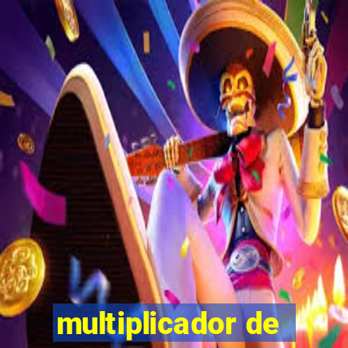 multiplicador de