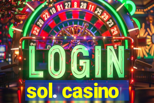 sol. casino