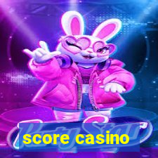 score casino