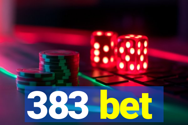 383 bet