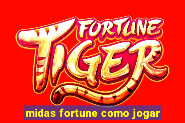 midas fortune como jogar