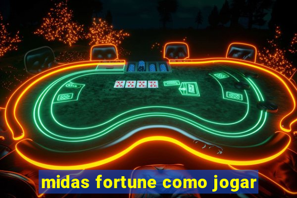 midas fortune como jogar