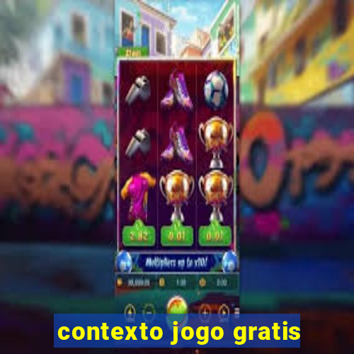 contexto jogo gratis