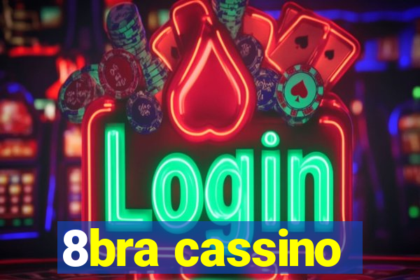 8bra cassino