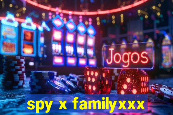 spy x familyxxx