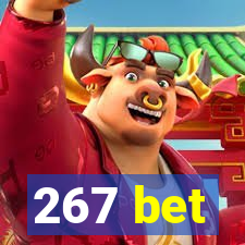 267 bet