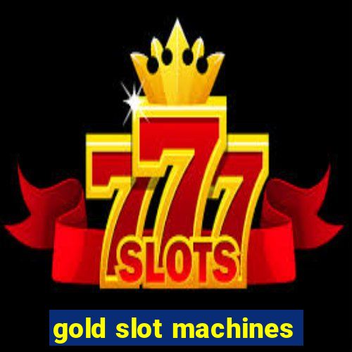 gold slot machines