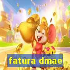 fatura dmae