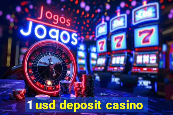 1 usd deposit casino