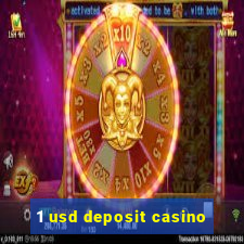 1 usd deposit casino