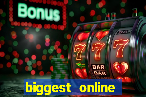 biggest online casino in the world