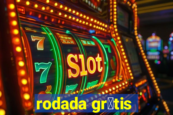 rodada gr谩tis