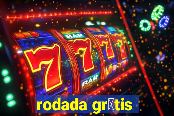 rodada gr谩tis