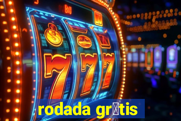 rodada gr谩tis