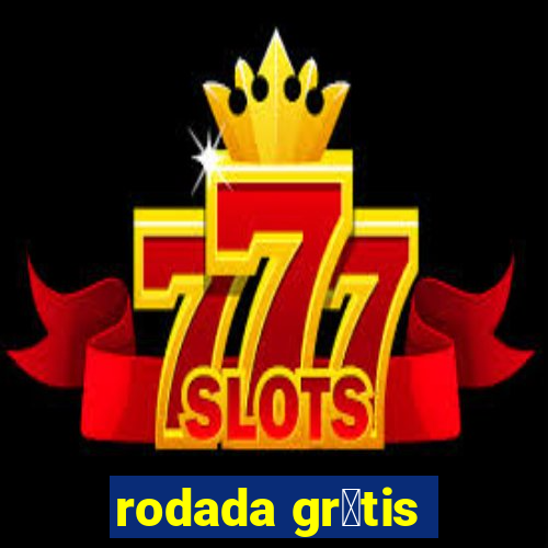 rodada gr谩tis