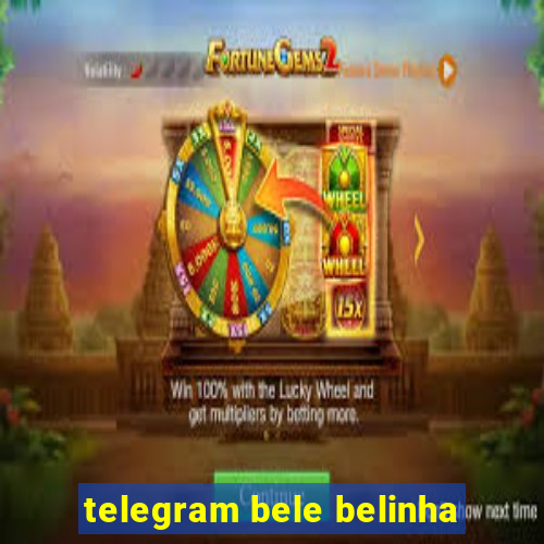 telegram bele belinha